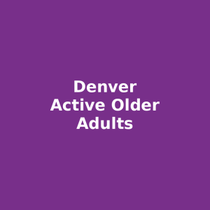Denver Active Older Adults — Recreation Center Programs for 55+ (Denver, CO)